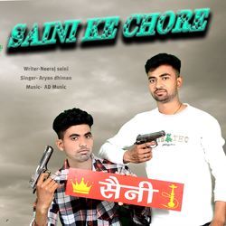 Saini Ke Chore-FRlTXC4Ec1Q