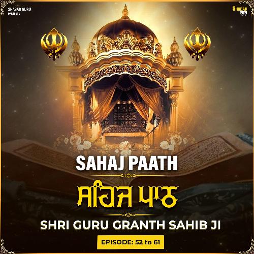 Shri Guru Granth Sahib JI ( Episode 52 to 61 )