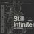 Still Infinite (Redux)