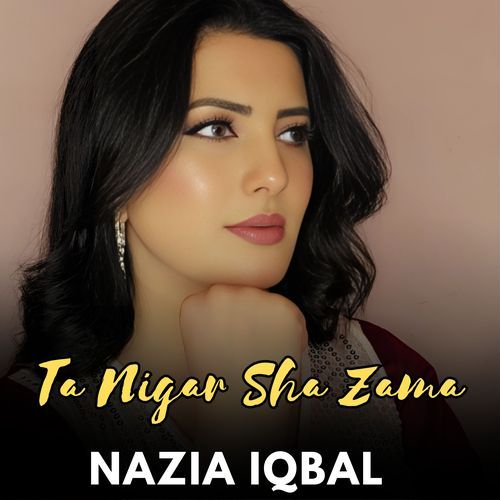 Ta Nigar Sha Zama_poster_image