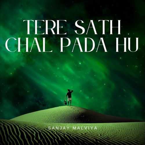 Tere Sath Chal Pada Hu