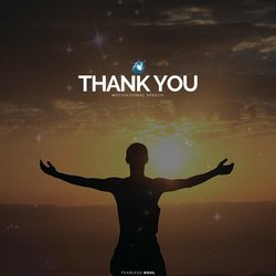 Thank You (Motivational Speech)