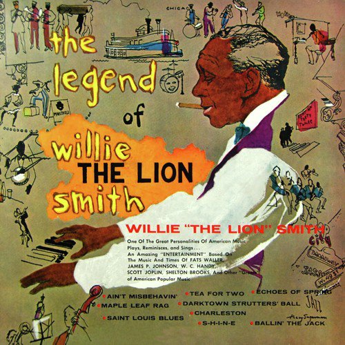 The Legend Of Willie The Lion Smith