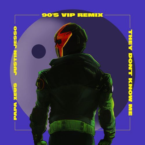 They Don't Know Me (feat. Justin Jesso) [90's VIP Mix] (90's VIP Mix) cover art