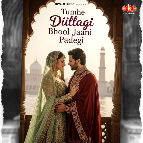 Tumhe Dillagi bhool jaani padegi