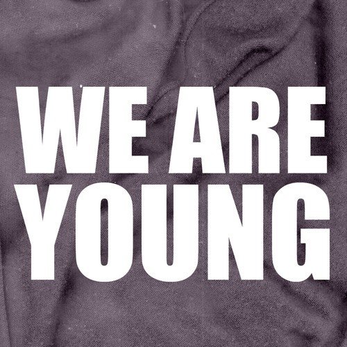 We Are Young - Single_poster_image