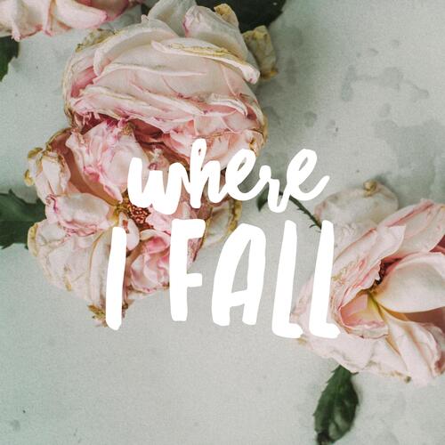 Where I Fall