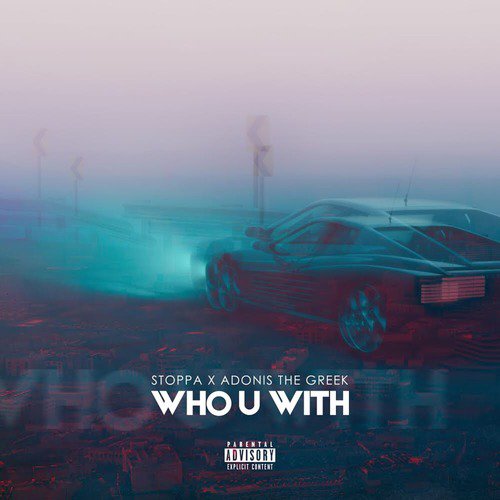 Who You With (feat. Adonis the Greek)_poster_image