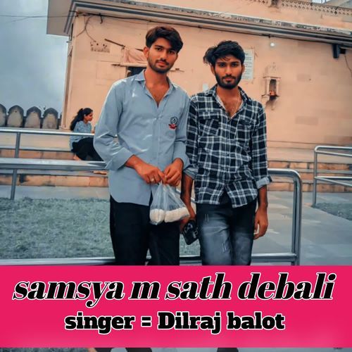 samsya m sath debali