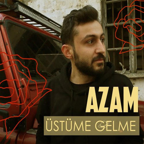 Üstüme Gelme