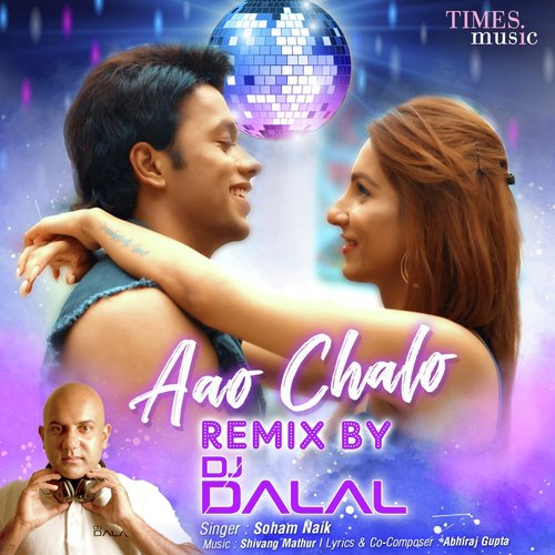Aao Chalo - Remix By DJ Dalal