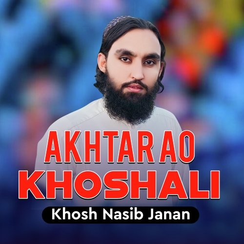 Akhtar Ao Khoshali