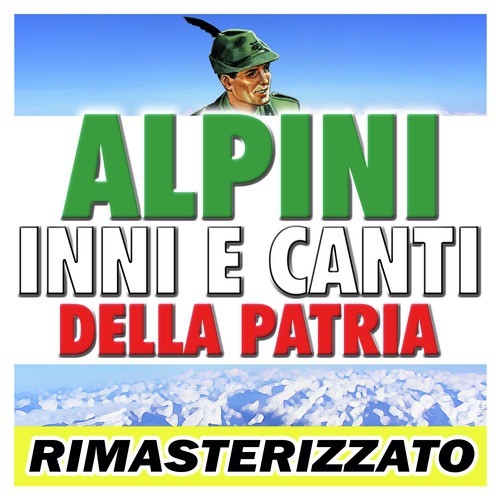 Alpini Inni E Canti Della Patria