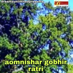 Aomnishar Gobhir Ratri-JyovQjJBcmA