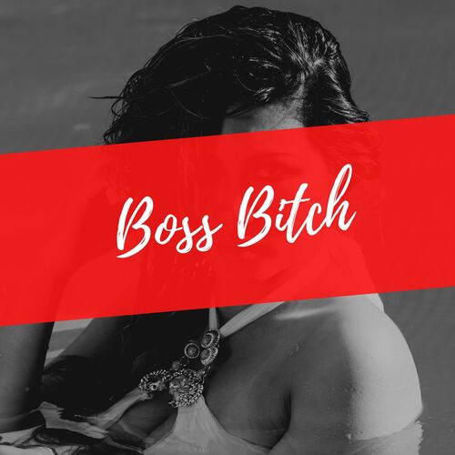 Boss Bitch