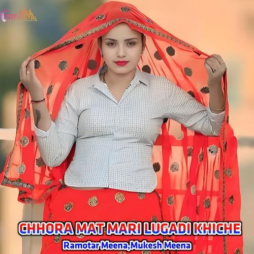 CHHORA MAT MARI LUGADI KHICHE