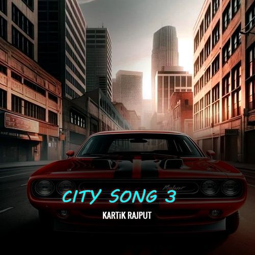 CITY SONG 3