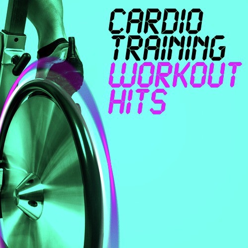 Cardio Training Workout Hits