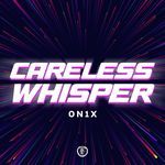 Careless Whisper (Techno Version)