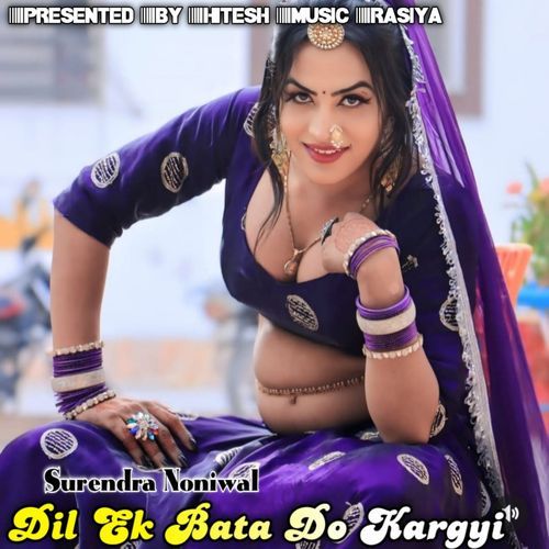 Dil Ak Bata Do Kargyi
