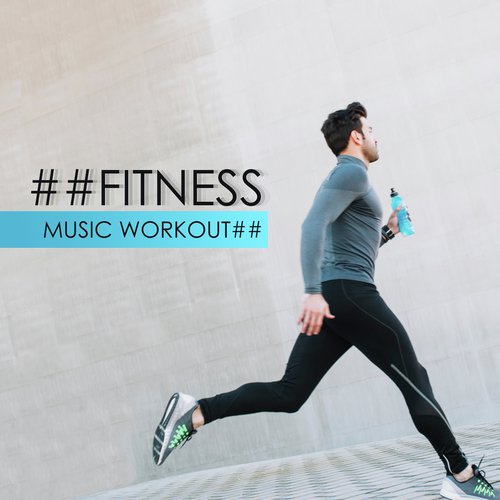 ##Fitness Music Workout##