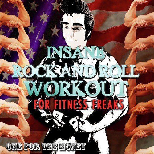 Insane Rock and Roll Workout for Fitness Freaks - One for the Money