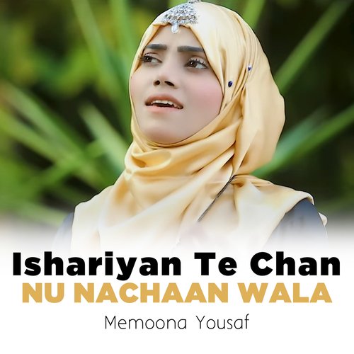 Ishariyan Te Chan Nu Nachaan Wala