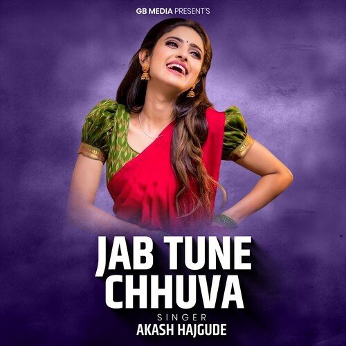 Jab Tune Chhuva