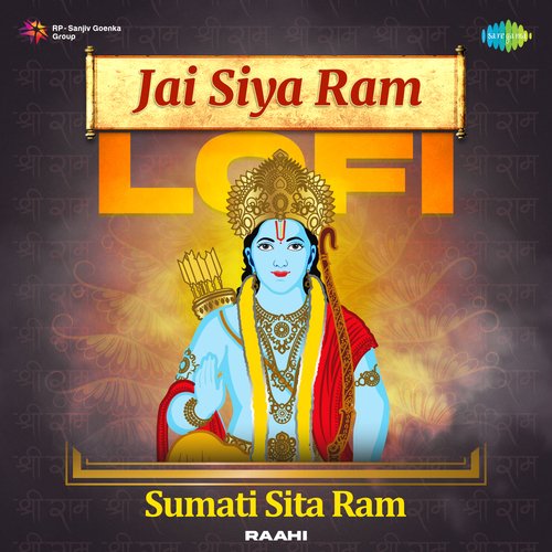 Jai Siya Ram Lofi - Sumati Sita Ram