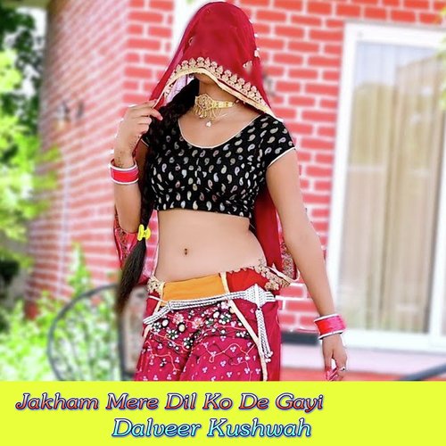 Jakham Mere Dil Ko De Gayi