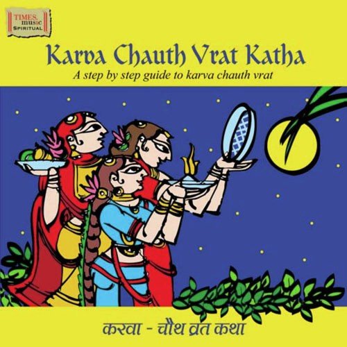 Karva Chauth Vrat Katha Songs, Download Karva Chauth Vrat Katha Movie Songs  For Free Online at 