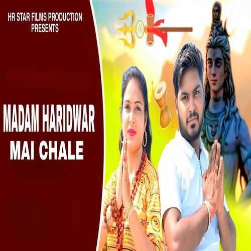 Madam Haridwar Mai Chale
