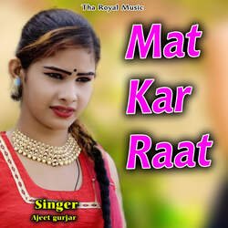 Mat Kar Raat-LyAnRh4Cfko