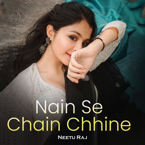Nain Se Chain Chhine