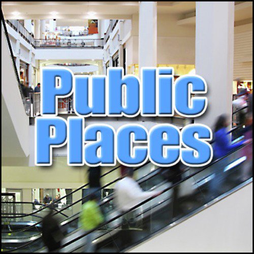 Public Places: Sound Effects