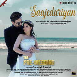 Saajedariyan (From &quot;The Pre-Wedding&quot;)-CQUzfVlTUFo