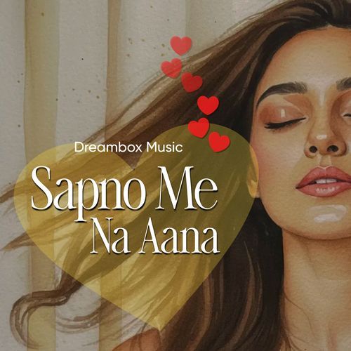 Sapno Me Na Aana