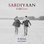 Sardiyaan : Cold Love