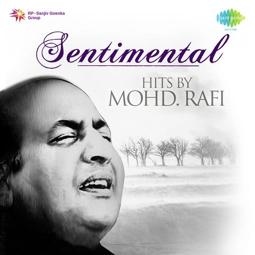 Sentimental Hits By Mohammed Rafi