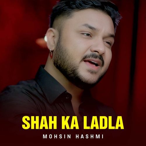 Shah Ka Ladla