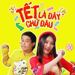Tết Là Đây Chứ Đâu