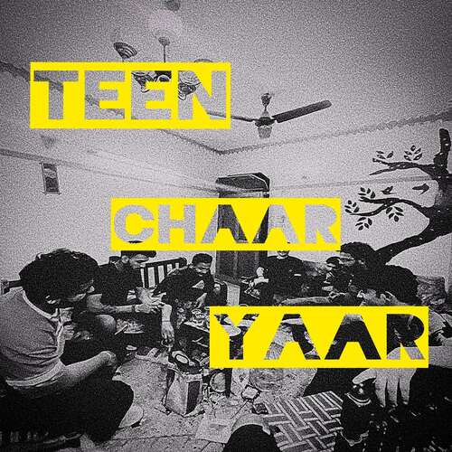 Teen chaar yaar