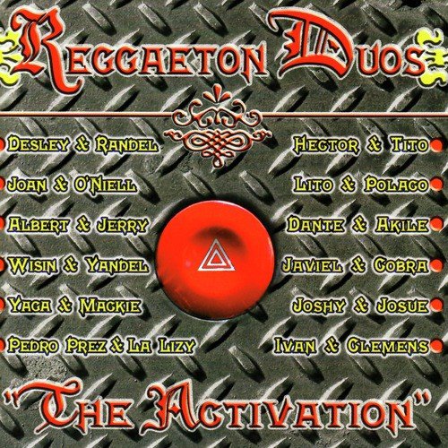 The Activation - Reggaeton Duos
