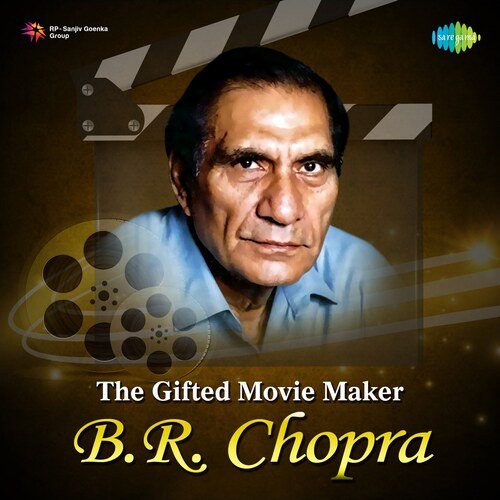 The Gifted Movie Maker - B.R. Chopra