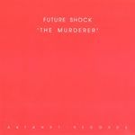 The Murderer (Weird Sience Mix)