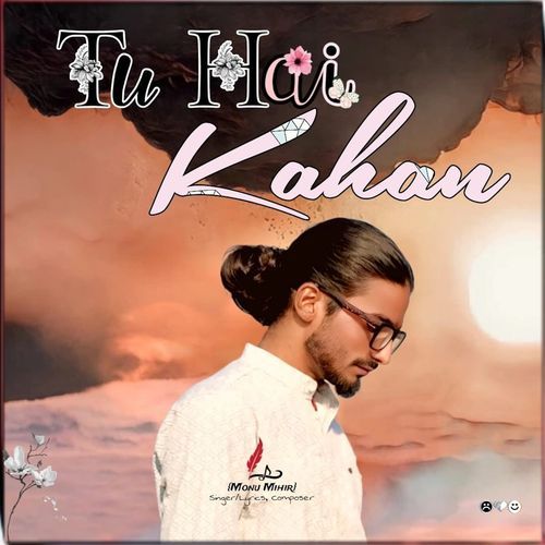 Tu Hai Kahan