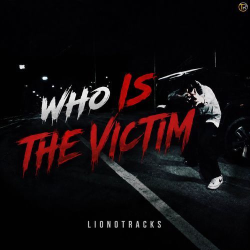 WHO IS THE VICTIM