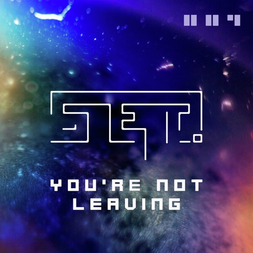 You're Not Leaving - 1