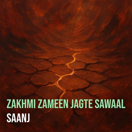 Zakhmi Zameen Jagte Sawaal