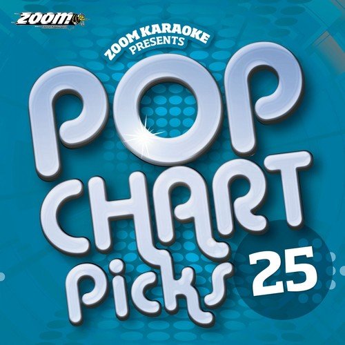 Zoom Karaoke Pop Chart Picks, Vol. 25 Songs, Download Zoom Karaoke